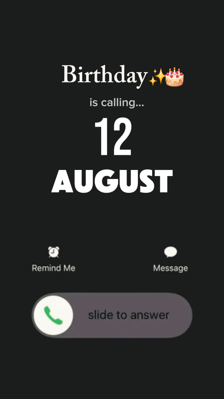Birthday 12 August