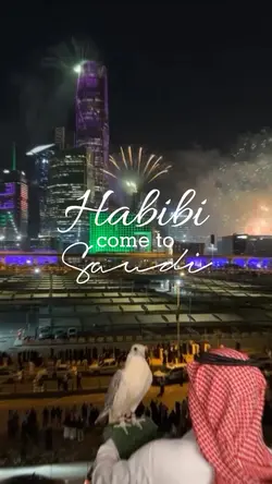 HABIBI COME TO SAUDI