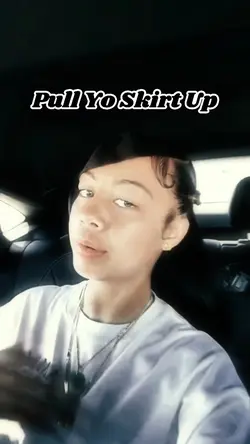 Pull Yo Skirt Up