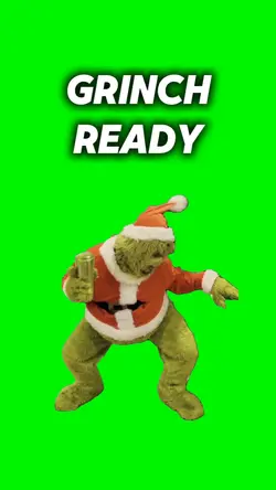 GRINCH READY