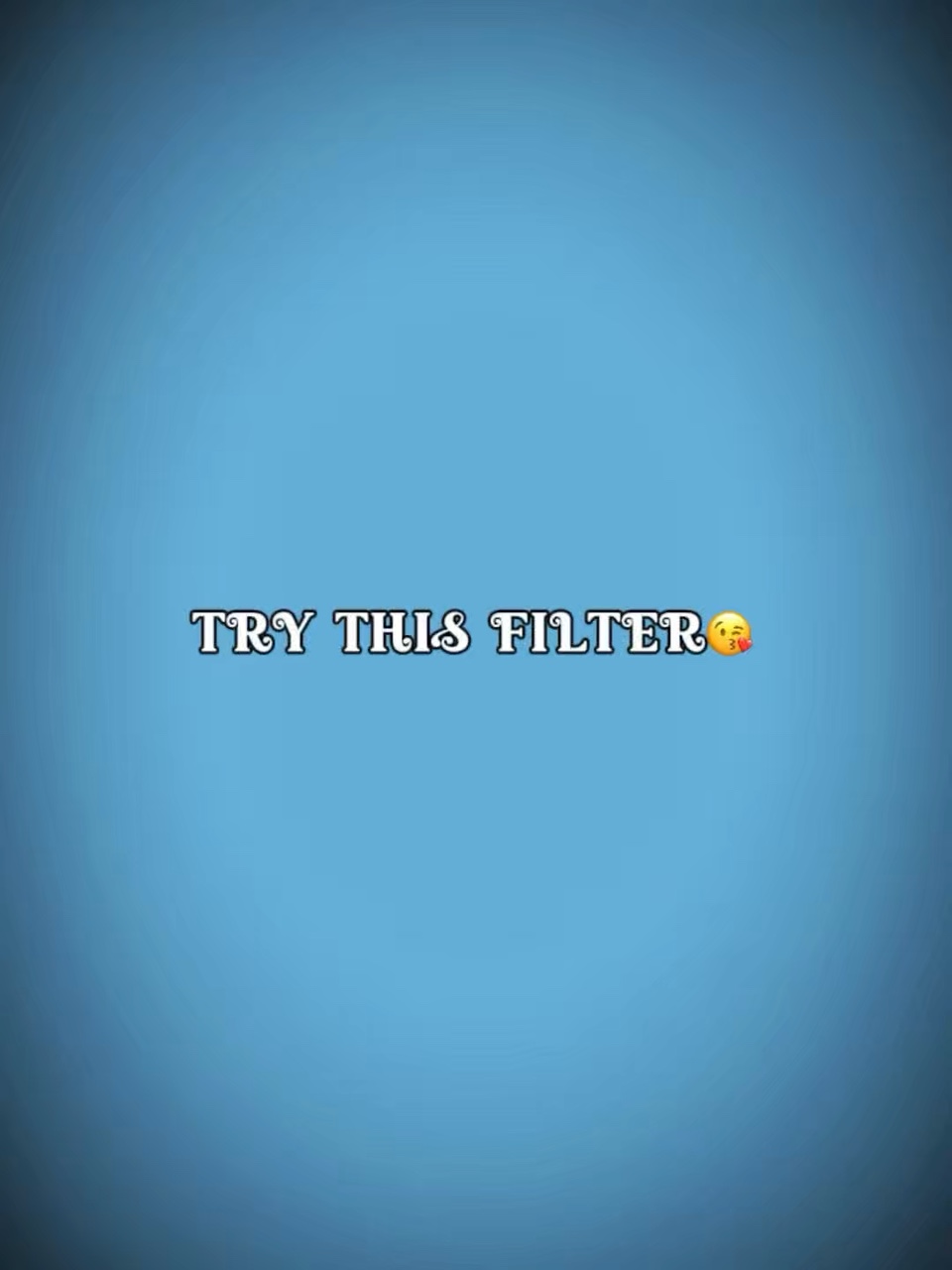 Essayez ce filtre