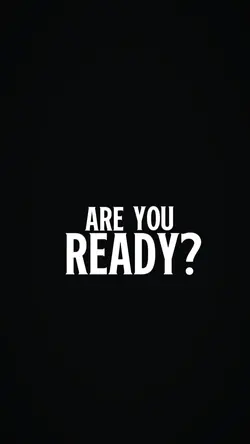 are you ready