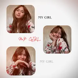 My girl, My girl 