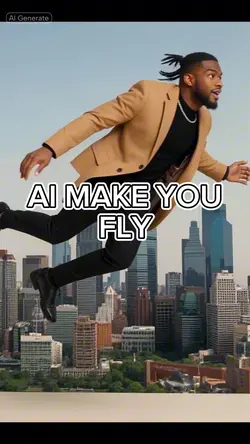 AI MAKE YOU FLY