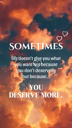 You deserve more