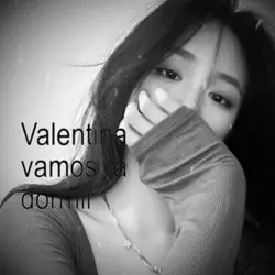 valentina vamos a