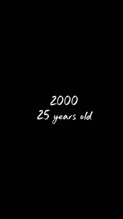 2000 25 years old