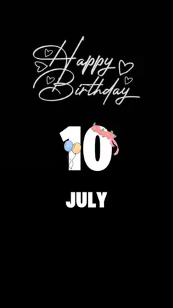 Birthday 10 July 