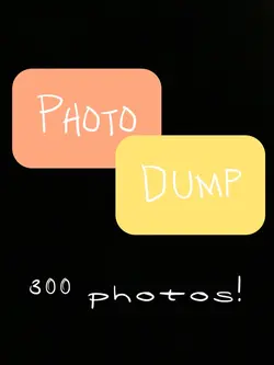 Photo dump! 300