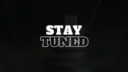 STAY TUNED 