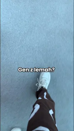 Gen z lemah?
