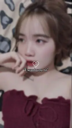 I want you to