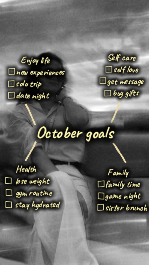 My october goals