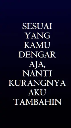 sesuai yg kmu dengar