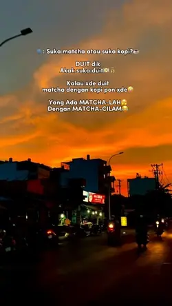 MATCHA atau KOPI