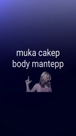 muka cakep body