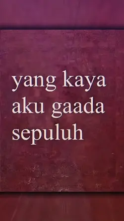 yang kaya aku