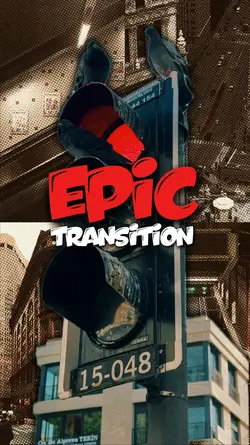 EPIC TRANSITION 4K
