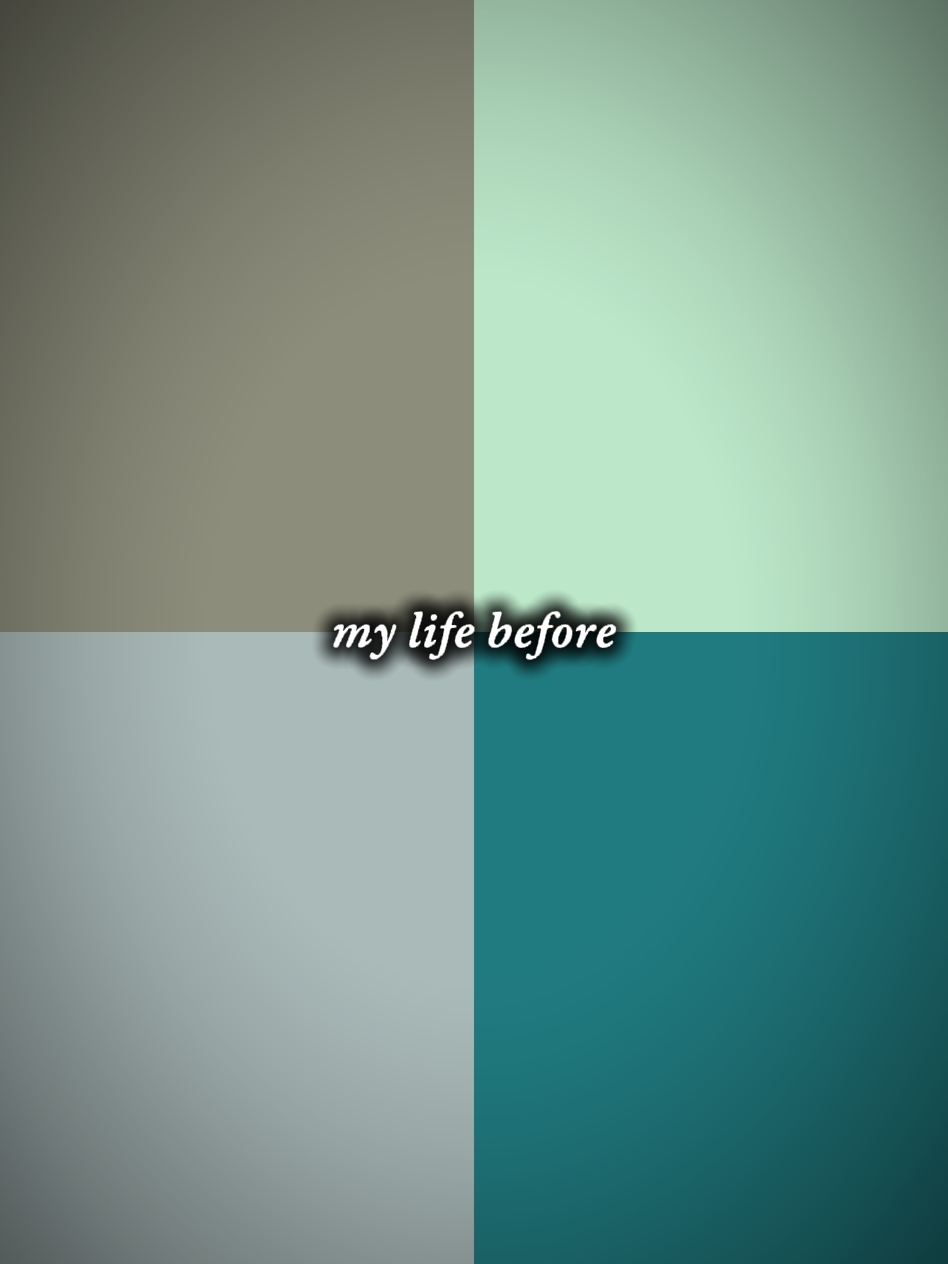me before and now