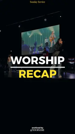 WORSHIP RECAP