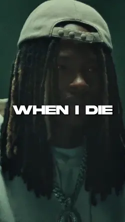 When I Die - Von 🔥💯