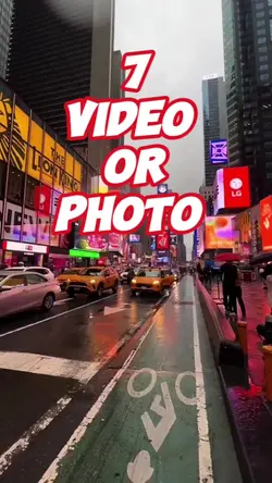 7 video or photo 