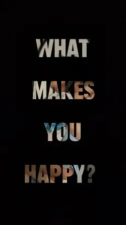 What makes you happy