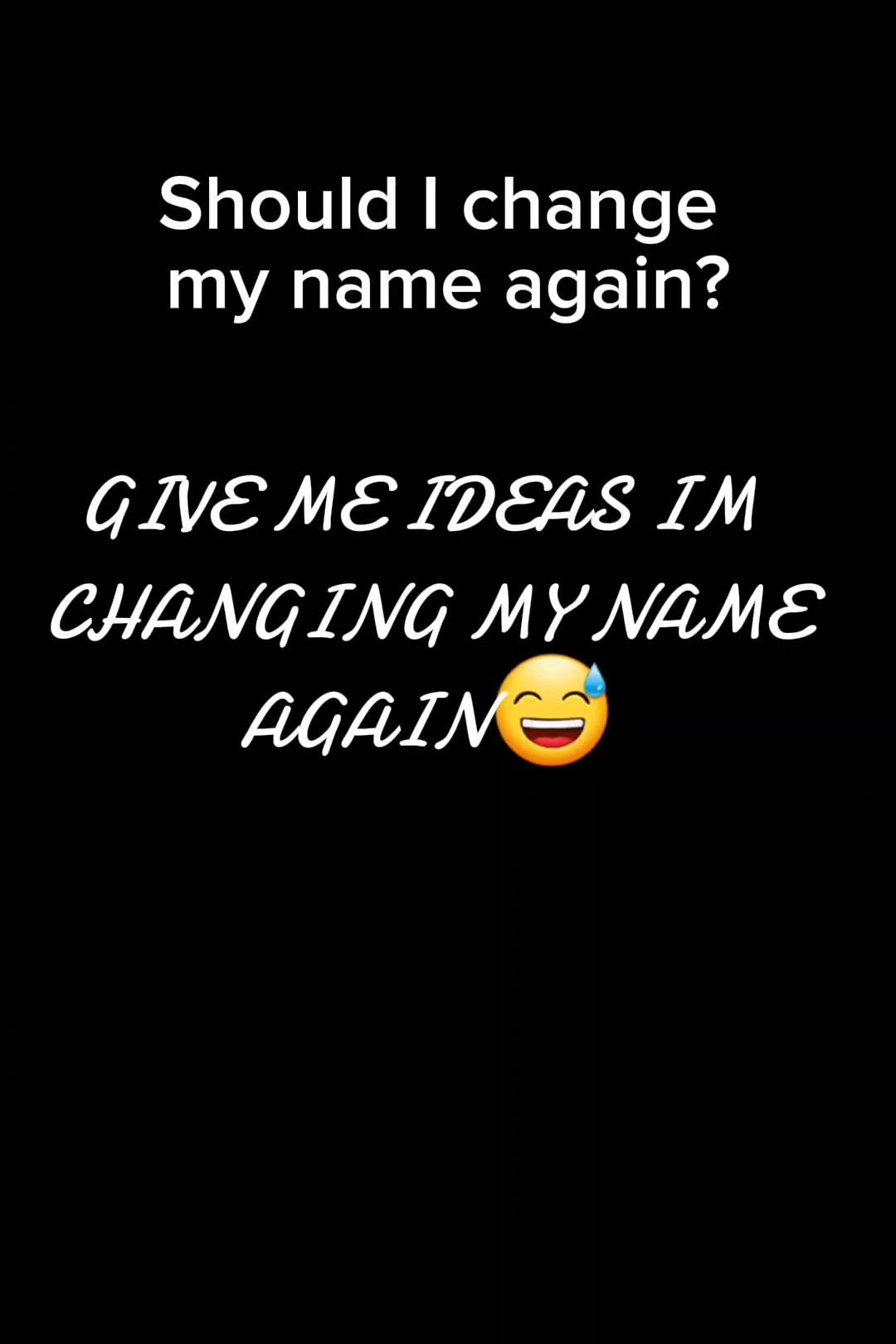 I NEED IDEAS