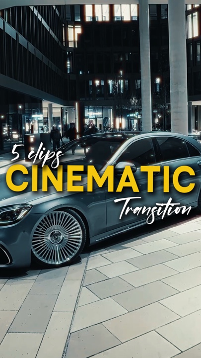 Cinematic Transition