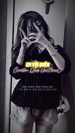 Em Vội Quên