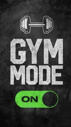 GYM mode ON