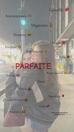 Ta meilleure amie ?🥰