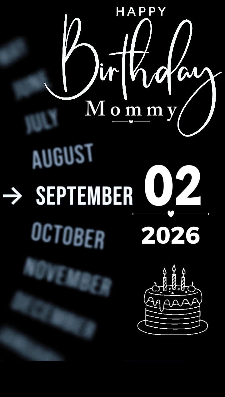 BIRTHDAY MOM 02 AUG