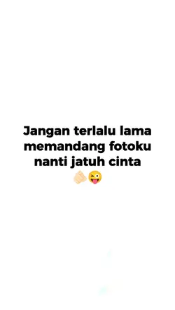 jangan terlalu lama