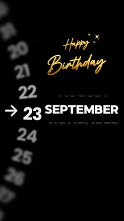 BIRTHDAY 23 SEPT