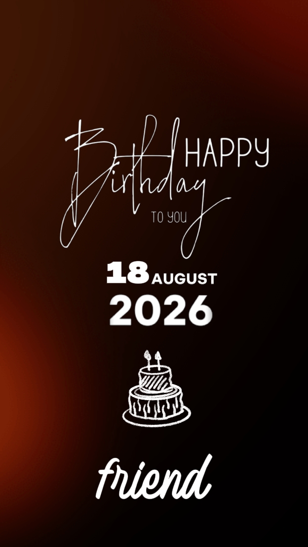 Birthday my friend 