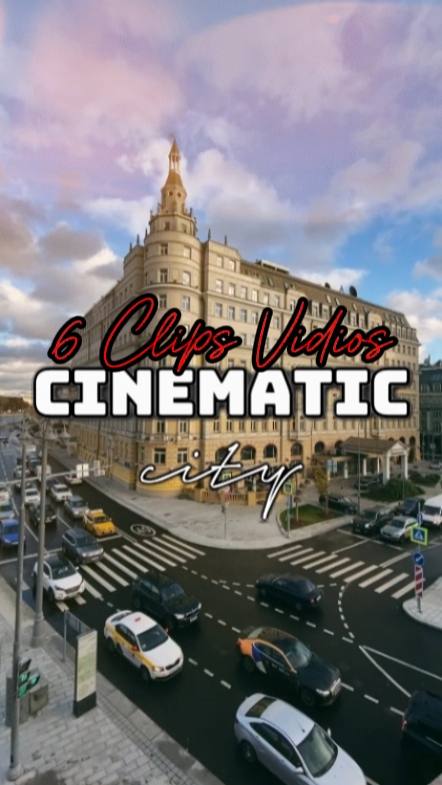 6 CLIPS CINEMATIC 