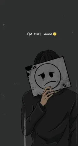 I'm Not Sad