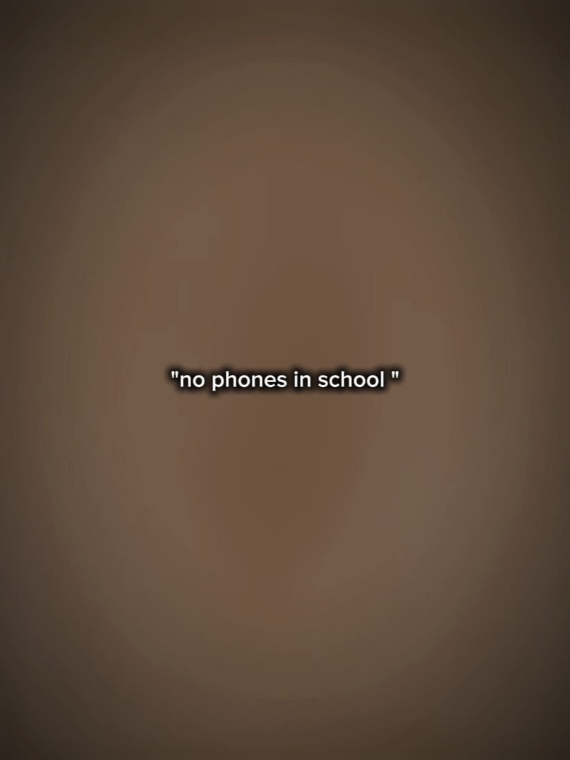 no phones at school