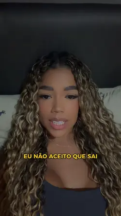 Eu não aceito q sai 