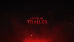 CINEMATIC TRAILER 