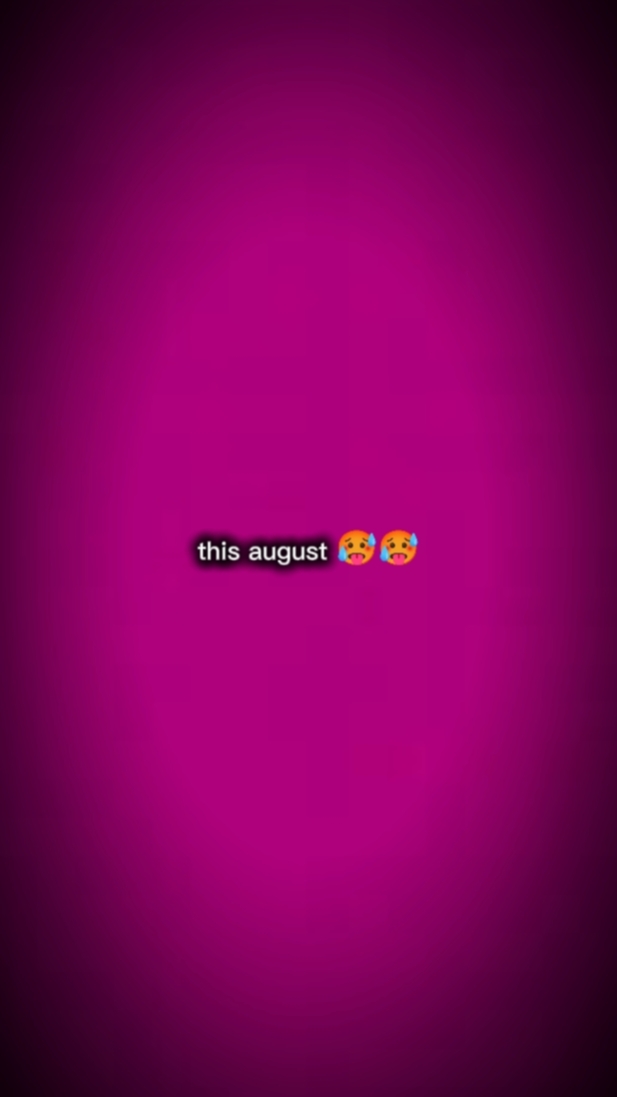 AUGUST