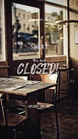 SORRY, WE ARE CLOSED