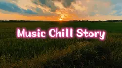 Music Chill Story