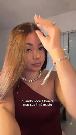 sua irmã existe