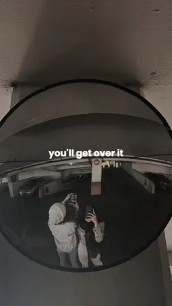 you'll get over it