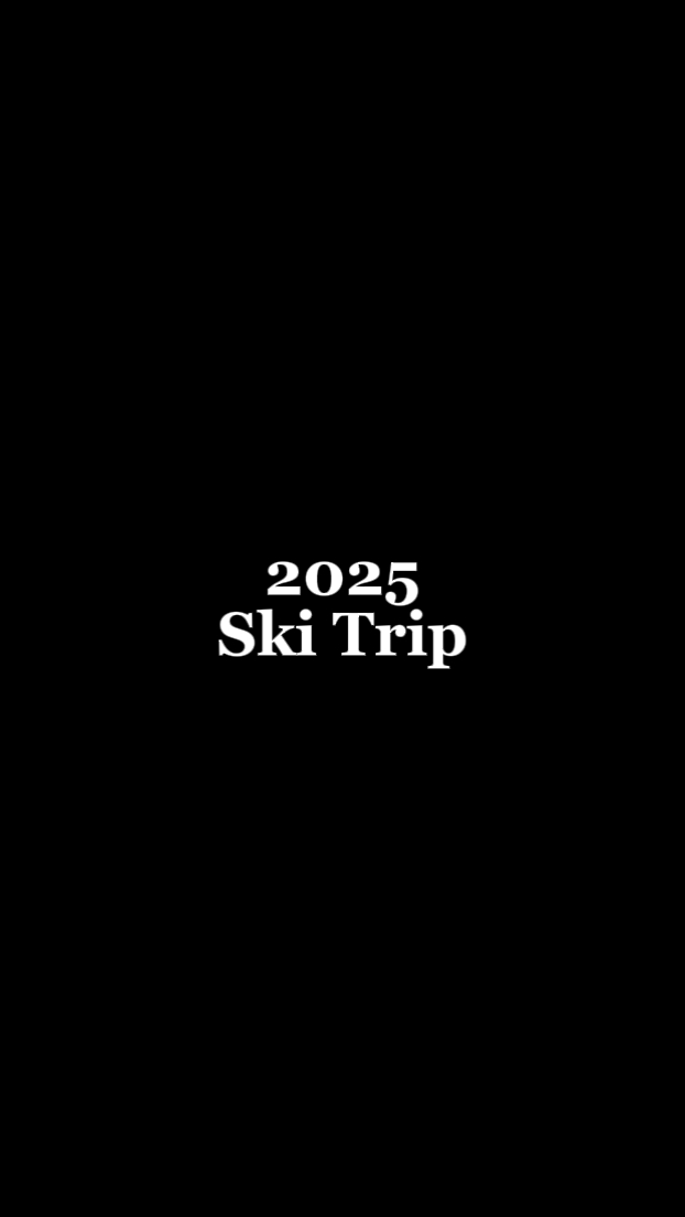 2025 Ski Trip