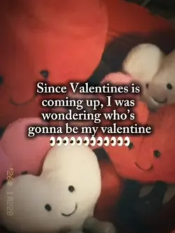Valentinesiscomingup