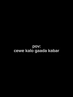 cewe ga ada kabar 