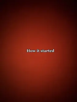 How it started